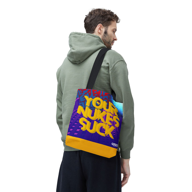 YOUR NUKES SUCK (TOTE BAG)